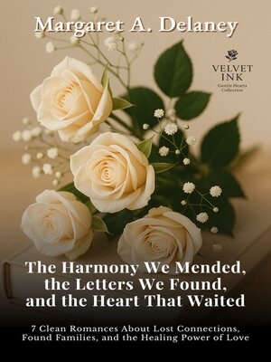 cover image of The Harmony We Mended, the Letters We Found, and the Heart That Waited